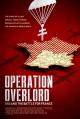 Operation OVERLORD: OSS and the Battle for France (S)