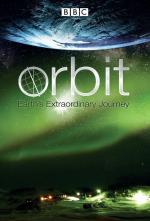 Orbit: Earth's Extraordinary Journey (TV Series)