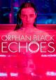 Orphan Black: Echoes (TV Series)