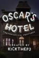 Oscar's Hotel for Fantastical Creatures (TV Miniseries)