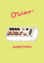 Oscar: Sometimes (Music Video)