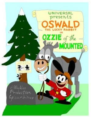 Oswald: Ozzie of the Mounted (C)
