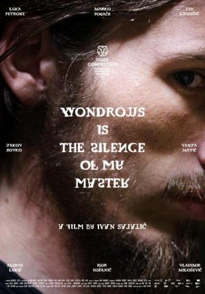 Wondrous Is the Silence of My Master 
