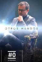 Otros mundos (TV Series) - 