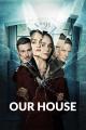 Our House (Serie de TV)