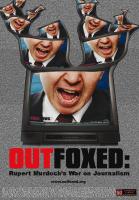 Outfoxed: Rupert Murdoch's War on Journalism  - Poster / Main Image