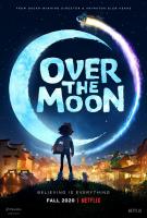 Over The Moon  - Posters