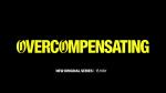 Overcompensating (TV Series)