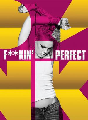 P!nk: Fuckin' Perfect (Music Video)