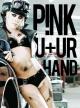 P!Nk: U + Ur Hand (Vídeo musical)