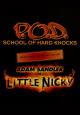 P.O.D.: School of Hard Knocks (Vídeo musical)