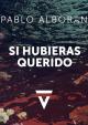 Pablo Alborán: Si hubieras querido (Music Video)