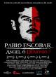 Pablo Escobar: Angel o demonio 