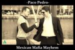 Paco Pedro: Mexican Mafia Mayhem (S)