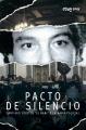 Pacto de silencio. Santiago Corella ‘El Nani’ y la mafia policial (TV Miniseries)