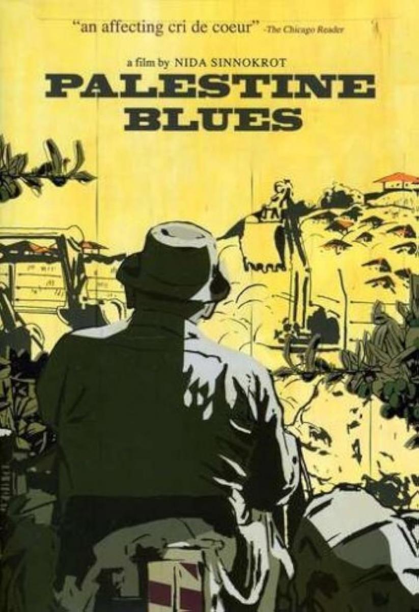 Palestine Blues (2006) - FilmAffinity