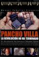 Pancho Villa, La Revolución no ha terminado 
