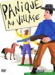 Panique au Village (A Town Called Panic) (Serie de TV)