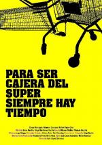 Para ser cajera del súper siempre hay tiempo (C)