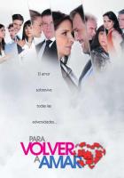 Para volver a amar (TV Series) - Poster / Main Image