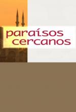 Paraísos cercanos (TV Series)