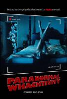 Paranormal Whacktivity  - Poster / Main Image
