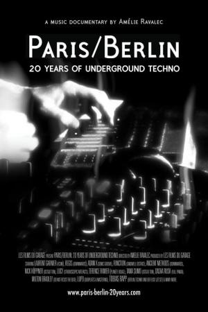 Paris/Berlin: 20 Years of Underground Techno 