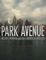 Park Avenue: Money, Power and the American Dream  - Poster / Imagen Principal