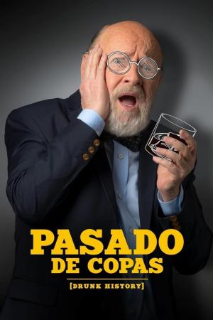 Pasado de copas: Drunk History (TV Miniseries)