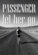 Passenger: Let Her Go (Vídeo musical)