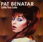 Pat Benatar: Little Too Late (Music Video)