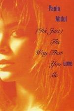Paula Abdul: It's Just, the Way That You Love Me (Version 1) (Music Video)