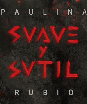 Paulina Rubio: Suave y sutil (Vídeo musical)