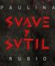 Paulina Rubio: Suave y sutil (Vídeo musical)