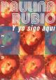 Paulina Rubio: Y yo sigo aquí (Vídeo musical)