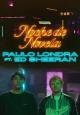 Paulo Londra & Ed Sheeran: Noche de Novela (Vídeo musical)