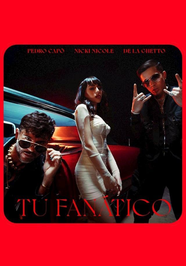 Pedro Capó & Nicki Nicole & De La Ghetto: Tu fanático (Remix) (Vídeo musical)