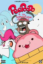Peepoodo & The Super Fuck Friends (Serie de TV)