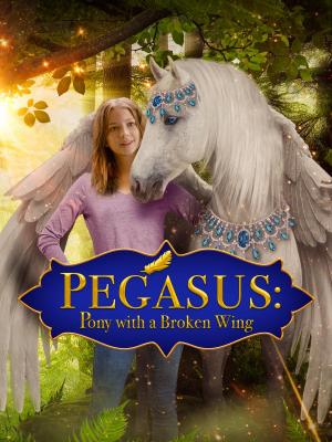 Pegasus: Pony with a Broken Wing 