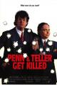 Penn & Teller Get Killed 
