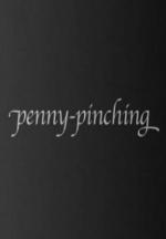 Penny-Pinching (S)