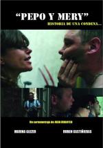 Pepo y Mery: Historia de una condena (C)