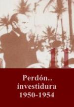 Perdón... investidura (1950-1954) 