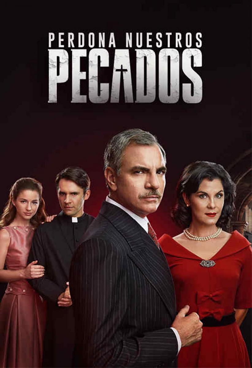 Perdona nuestros pecados (Serie de TV) (2017) FilmAffinity