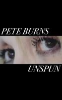 Pete Burns Unspun (TV) - 