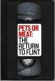 Pets or Meat: The Return to Flint (TV)