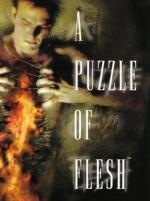 A Puzzle of Flesh 
