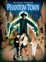 Phantom Town  - 