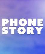 Phone Story (S)