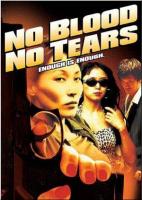 No Blood No Tears  - Posters